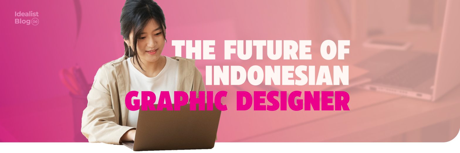 The Future of Indonesian Graphic Designer